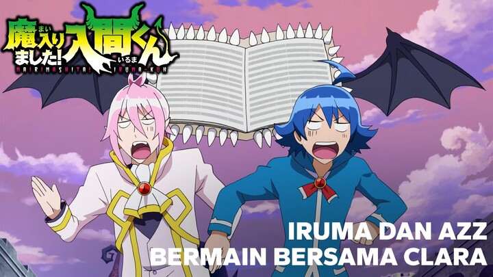 【INDO DUB】Marimashita! Iruma-kun! "Iruma dan Asmodeus bermain bersama Clara"