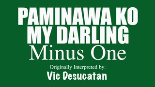 Paminawa Ko My Darling (MINUS ONE) by Vic Desucatan (OBM)