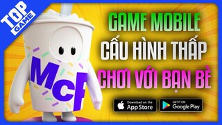 Top Game Mobile Chơi Đông Người Cho Máy Yếu Mà Lại Miễn Phí 2022 | Android - IOS