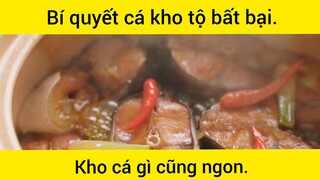 Bí quyết cá kho tộ bất bại, kho cá gì cũng ngon #videohaynhat
