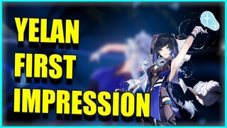 Yelan is mid...? C0 YELAN FIRST IMPRESSION