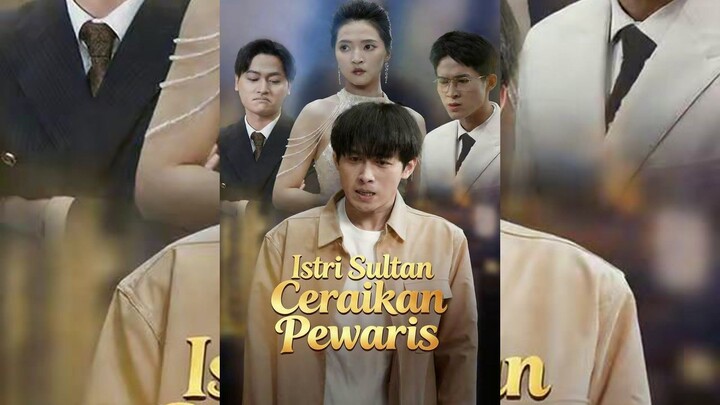 Istri Sultan Ceraikan Pewaris Full Bahasa Indonesia (MELO)