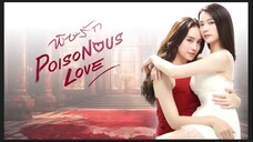POISONOUS LOVE THE SERIES EP.2 (ENG SUB)