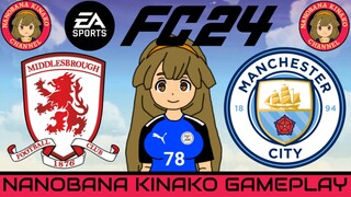 Kinako FC 24 | Middlesbrough 🏴󠁧󠁢󠁥󠁮󠁧󠁿 VS 🏴󠁧󠁢󠁥󠁮󠁧󠁿 Manchester City (The 115 Nightmares)