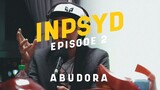 ABUDORA / INPSYD #EPISODE2