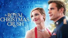 A ROYAL CHRISTMAS CRUSH