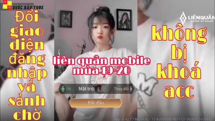 Hướng Dẫn Thay Đổi Giao Diện Liên Quân Bằng Video Hot Tiktok | Quốc Bảo Tube