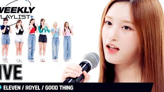 IVE 现场演唱 ELEVEN+ROYAL+Good Thing