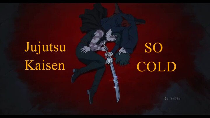 Jujutsu Kaisen • So Cold {AMV}