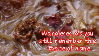 Wanderer, do you still remember the taste of home