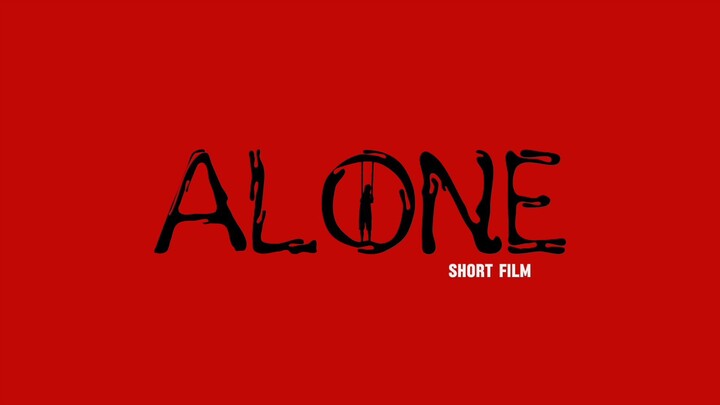 ALONE - TEASER SHORT FILM