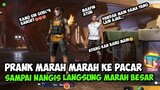 PRANK MARAH KE PACAR SAMPE NANGIS KARENA NOOB BANGET ||FREE FIRE INDONESIA