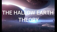 Conspiracy Series: The Hallow Earth Theory