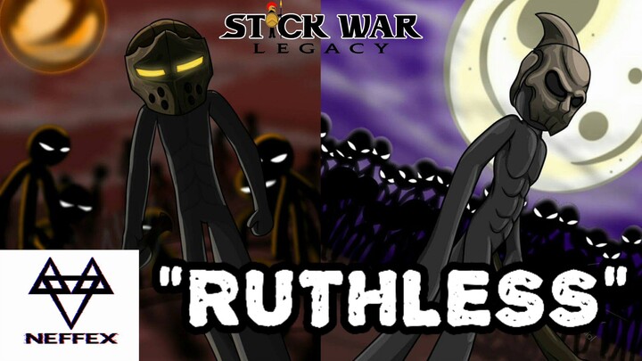 🎶 "Ruthless" 🎶 AMV [A "Stick War: Legacy" Music Video] 📈 Stickpage/Max Games Montage 📈