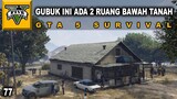 RUMAH GUBUK INI ADA 2 BASEMENT - GTA 5 ZOMBIE SURVIVAL APOCALYPSE #77