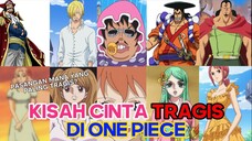 PASANGAN YANG PUNYA KISAH CINTA TRAGIS DI | ONE PIECE