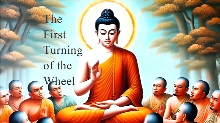 "The First Turning of the Wheel | ধর্মচক্র বুদ্ধের প্রথম ভাষন"