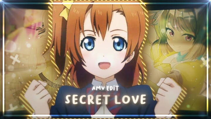 Love live AMV - Secret love