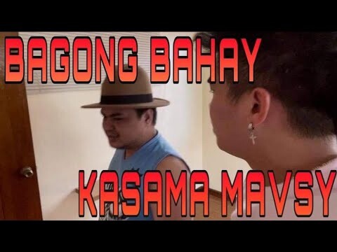 SINONG KASAMA SA BAGONG BAHAYYY?