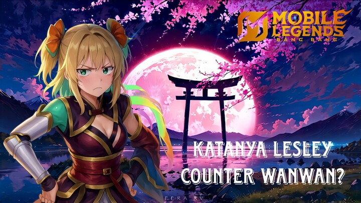 SIAPA YANG BILANG LESLEY COUNTER WANWAN ⁉️