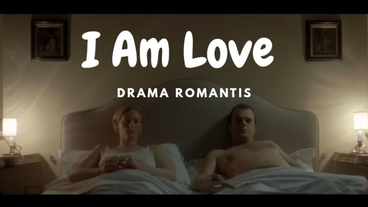 Film I Am Love. Drama Romantis.