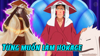 Những Ninjà Từng Muốn Làm Hokage Nhưng Không Thành|Kiba Làm Kage Thì Sao Nhỉ ?