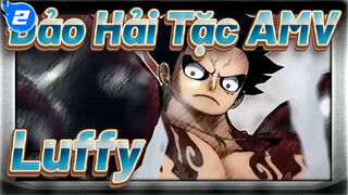 [Đảo Hải Tặc AMV] Tôi muốn trở nên mạnh hơn_2