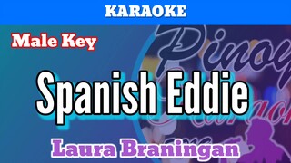 Spanish Eddie by Laura Braningan (Karaoke : Male Key)