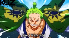 sức mạnh của Zoro khi ở wano quốc