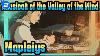 Nausicaä of the Valley of the Wind|【Mapleiys】Lagu Orisinil (Bantuan Tidur）_2