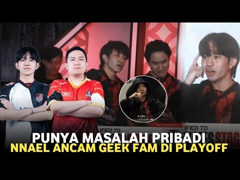 MAKIN PANAS🔥 Antara Nnael & Baloyskie || Ancaman AE Nnael Untuk GEEK FAM Di Playoff Mpl Id s14