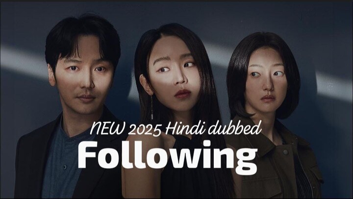 Following New HD Movie 2025  | Hindi Dubbed |