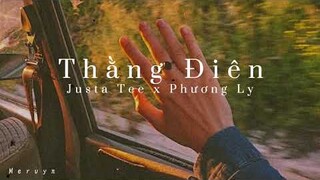 Thằng Điên - Justa Tee x Phương Ly /slowed/ Mervyn