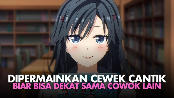 DIJADIKAN BADUT SAMA CEWEK CANTIK??? REKOMENDASI ANIME ROMANCE COMEDY