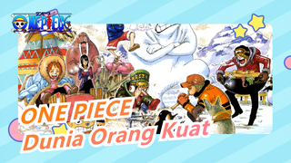 ONE PIECE | [SuperEpik/Mashup] Dunia Orang Kuat