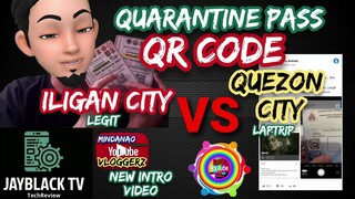 QR CODE NG QUARANTINE PASS | QC CITY HELLO, SA ILIGAN KAYA | MY NEW INTRO FOR 3K BANANAS