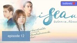 episode 12 ( I sea u) Thai lovestory movie 2019 bright& pattie