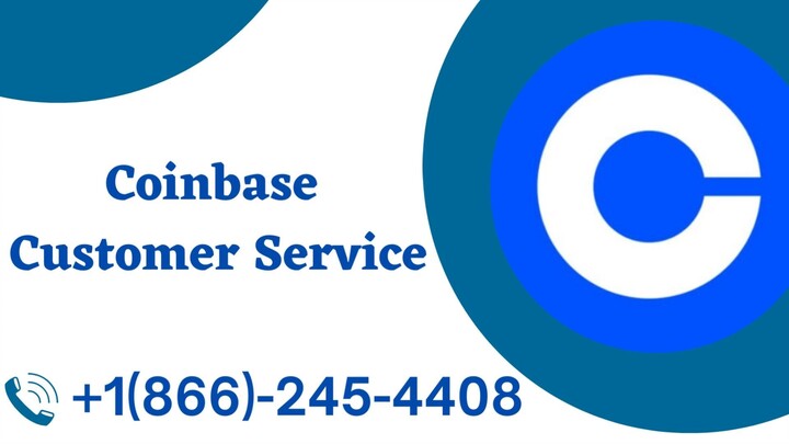 Coinbase Customer Service +1(866)-245-4408 Contact us for more info