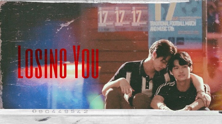 Sarawat × Tine - Losing you (Fmv) - [Still 2gether]