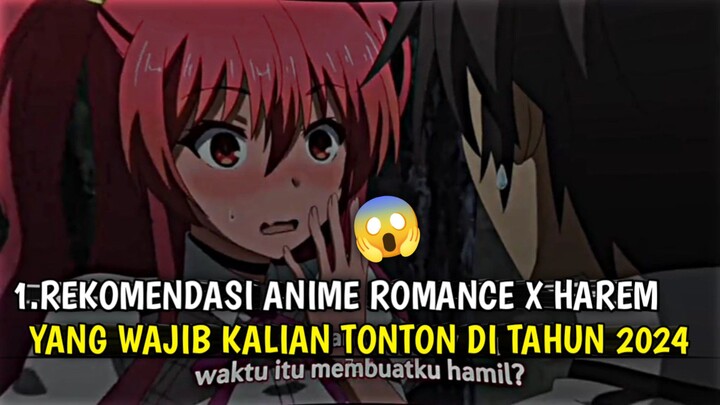 REKOMENDASI ANIME ROMANCE X HAREM YANG WAJIB KALIAN TONTON DI TAHUN 2024