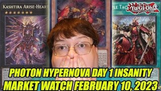 Photon Hypernova Day 1 Insanity! Yu-Gi-Oh! Market Watch February 10, 2023