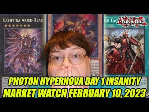 Photon Hypernova Day 1 Insanity! Yu-Gi-Oh! Market Watch February 10, 2023
