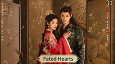[ SUB INDO ] Fated Hearts 2025 Ep 13