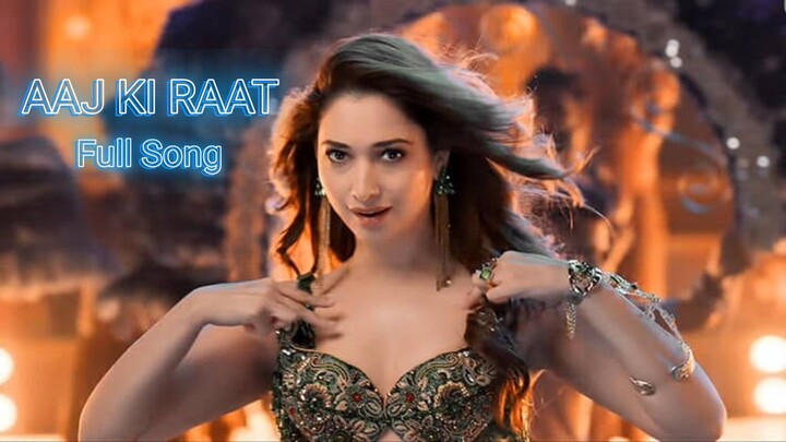 AAJ KI RAAT/Full Song/Stree-2 Tamanna Bhatia / Sachin-jigerm