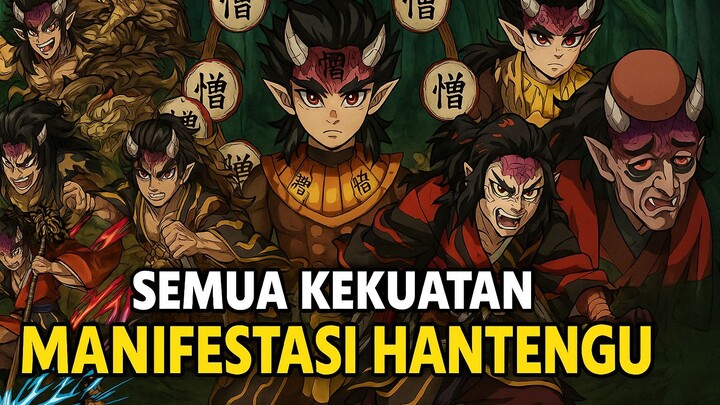 Semua Kekuatan Manifestasi Hantengu