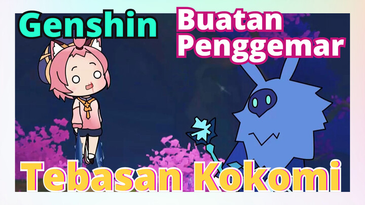 [Genshin  Buatan Penggemar]Tebasan Kokomi