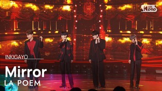 LA POEM (라포엠) - Mirror(미로) @인기가요 inkigayo 20240505