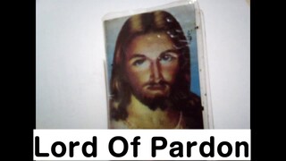 Prayers To The Lord Of Pardon