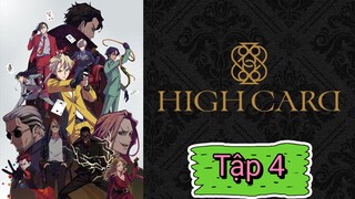 HIGH CARD - Tập 4