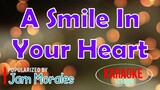 A Smile In Your Heart - Jam Morales | Karaoke Version 🎼